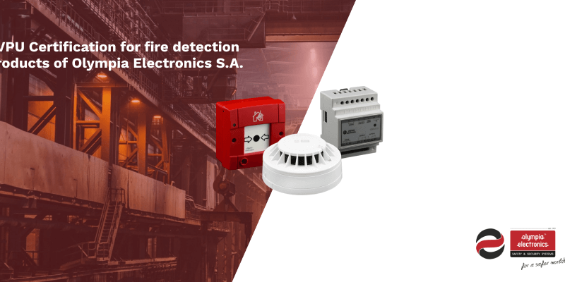EVPU Certification for fire detection products of Olympia Electronics S.A.